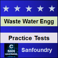 Waste Water Engineering Practice Tests