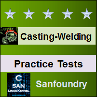 Casting, Forming and Welding I Practice Tests