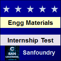 Engineering Materials and Metallurgy Internship Test