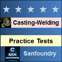 Casting, Forming and Welding II Practice Tests