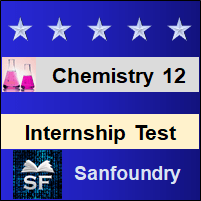 Chemistry - Class 12 Internship Test