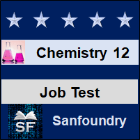 Chemistry - Class 12 Job Test