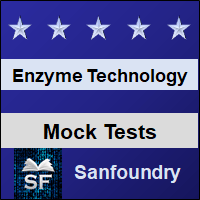 Enzyme Technology Mock Tests