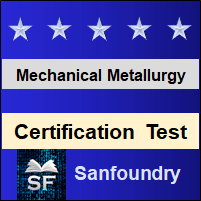 Mechanical Metallurgy Certification Test
