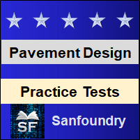 Pavement Design Practice Tests