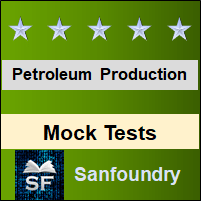 Petroleum Production Operations Mock Tests