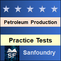 Petroleum Production Operations Practice Tests